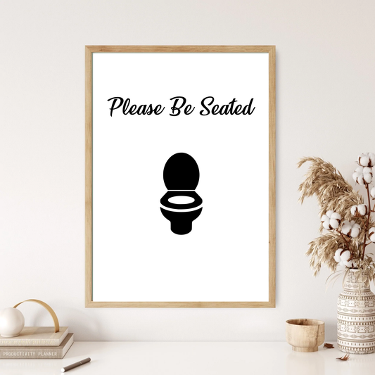 Please Be Seated Funny Bathroom Review Wall Print