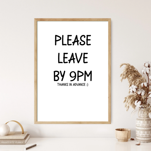 Please Leave By 9 Kitchen Wall Print