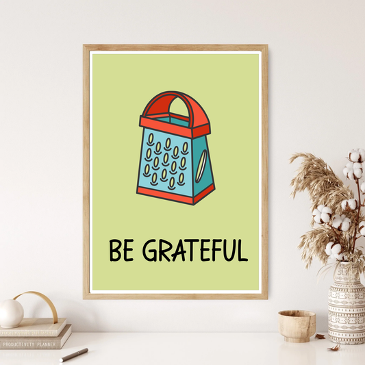 Be Grateful Kitchen Wall Print