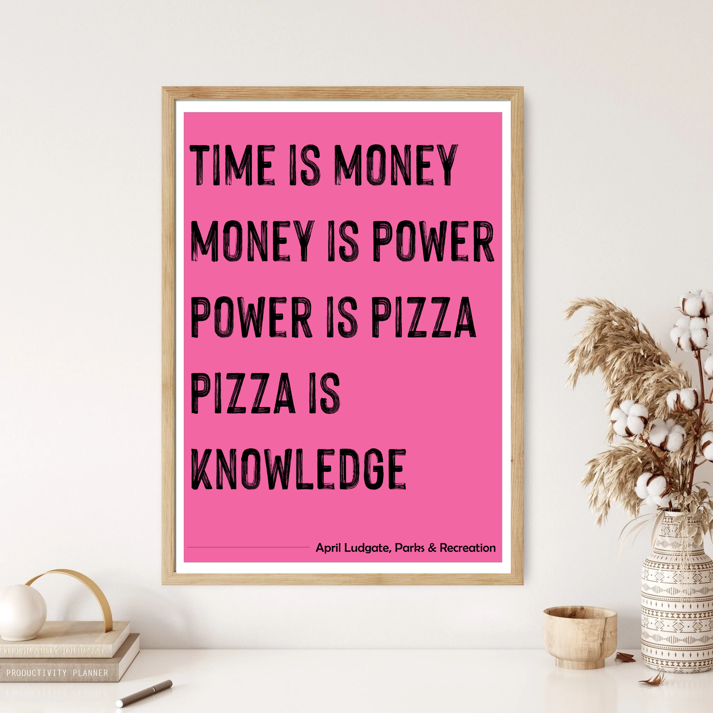 Pizza Is Knowledge - April Ludgate Wall Print (5 Colours)