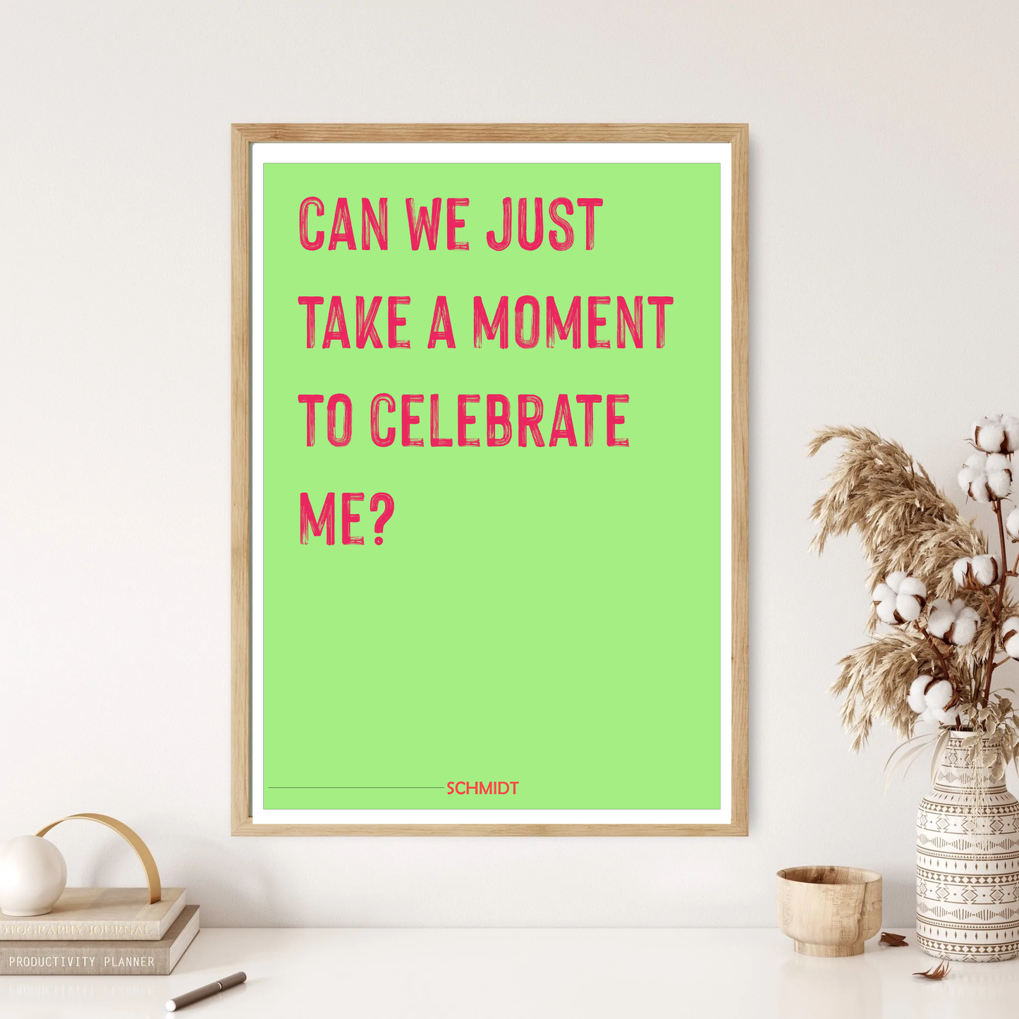 New Girl - Schmidt Quote Wall Print (5 Colours)