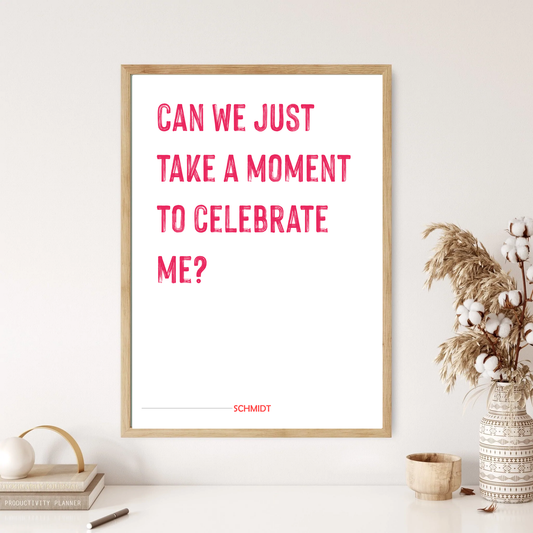 New Girl - Schmidt Quote Wall Print (5 Colours)