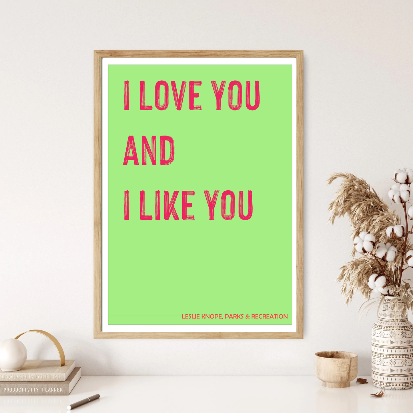 I Love You & Like You - Parks & Rec Quote Wall Print (5 Colours)