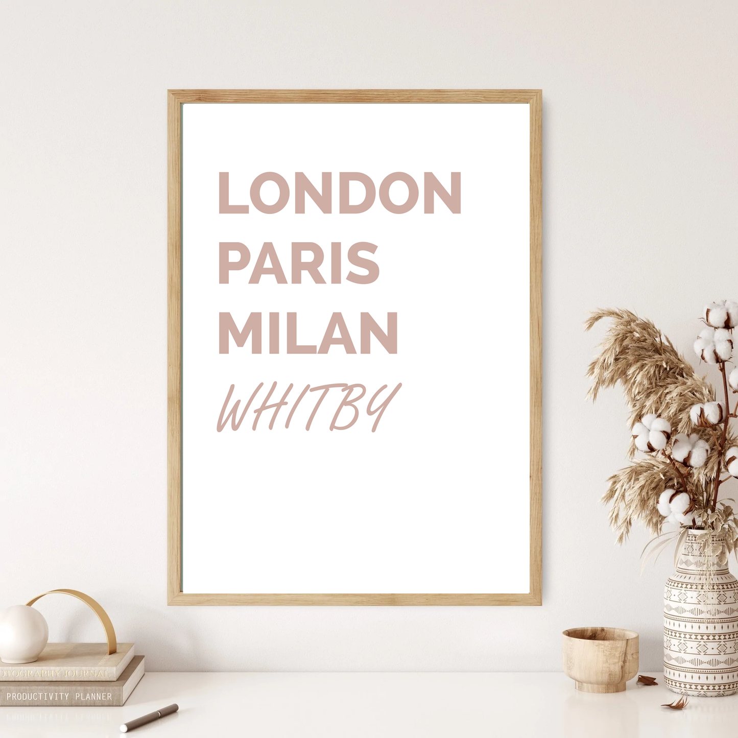 Whitby - London, New York, Paris Funny Quote Wall Print (2 Colours)