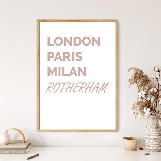 Rotherham - London, New York, Paris Funny Quote Wall Print (2 Colours)