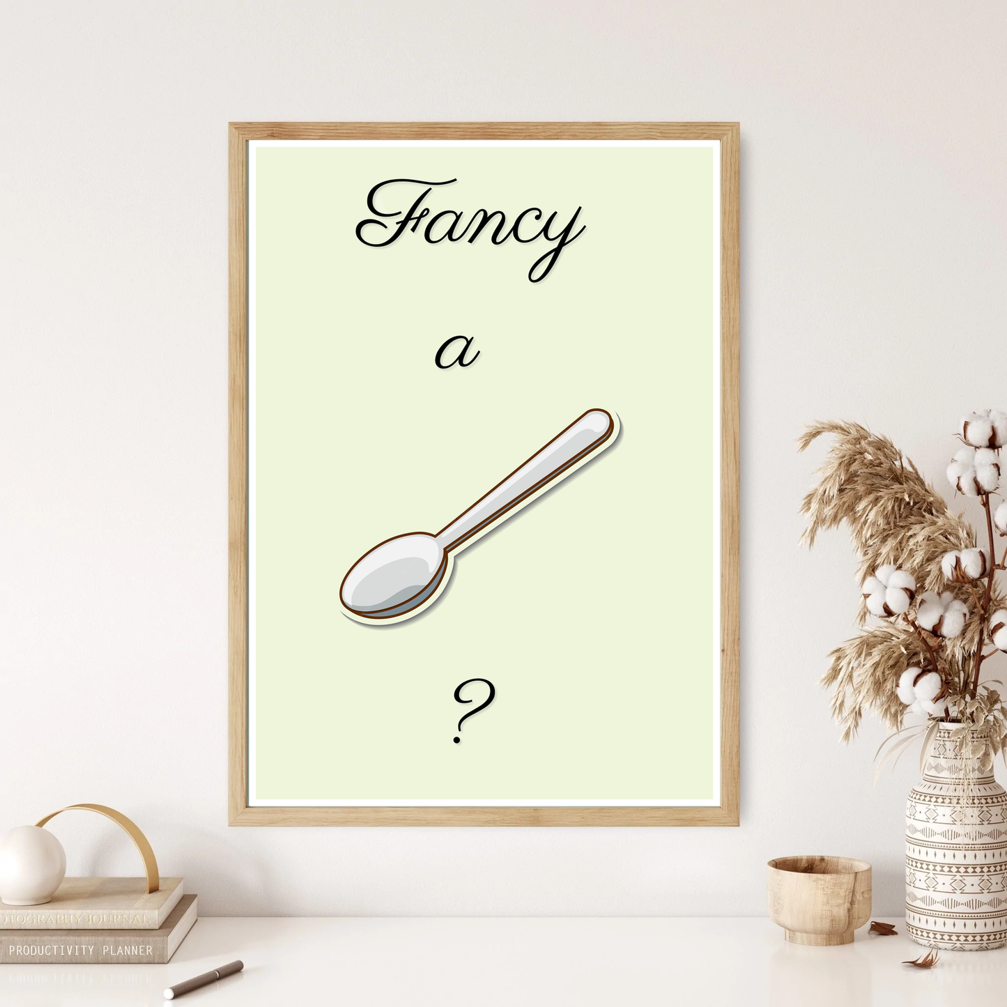 Fancy A Spoon? Quote Wall Print (4 Colours)