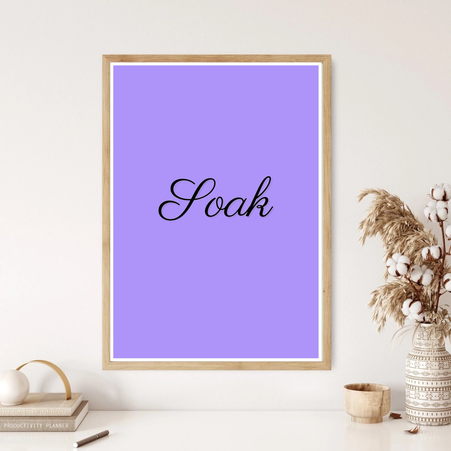 Soak Quote Wall Print (4 Colours)