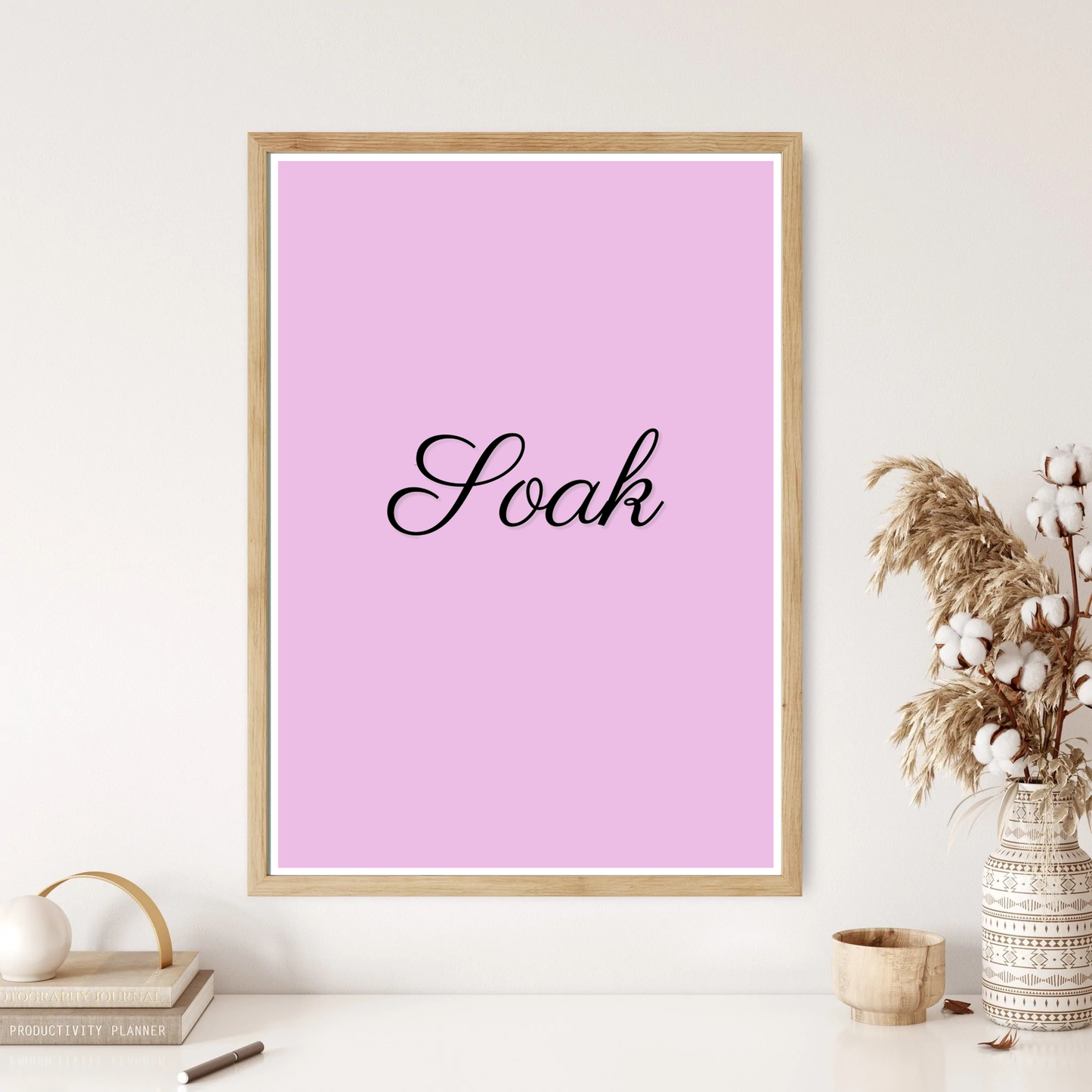 Soak Quote Wall Print (4 Colours)